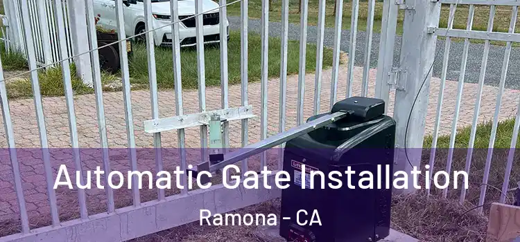 Automatic Gate Installation Ramona - CA