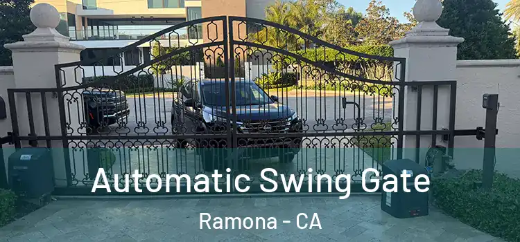  Automatic Swing Gate Ramona - CA