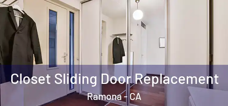 Closet Sliding Door Replacement Ramona - CA