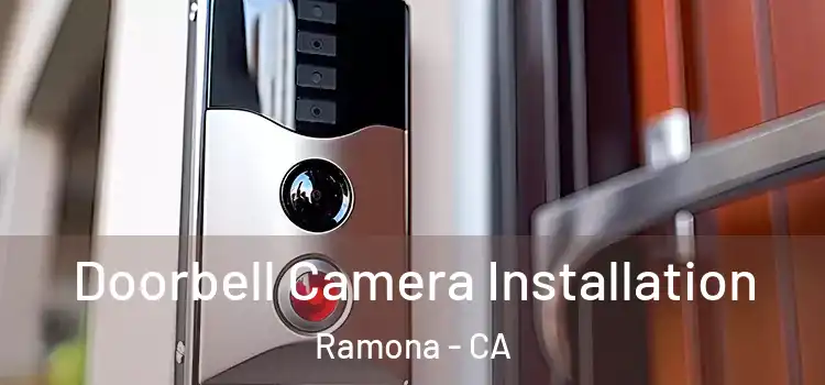  Doorbell Camera Installation Ramona - CA