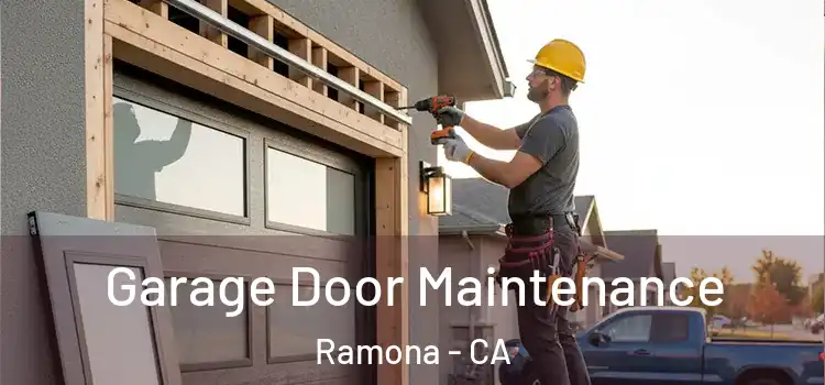 Garage Door Maintenance Ramona - CA