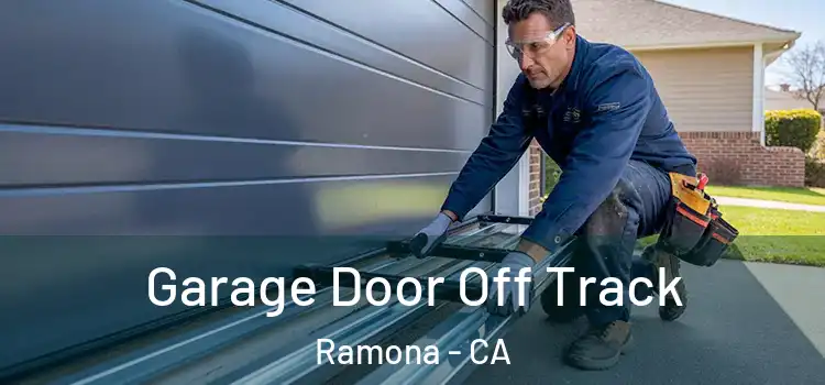  Garage Door Off Track Ramona - CA