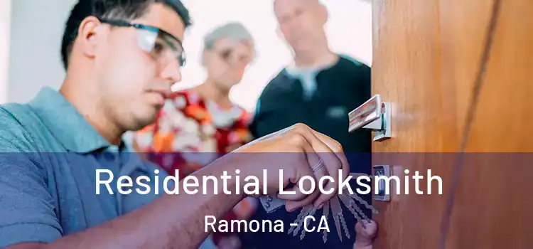 Residential Locksmith Ramona - CA