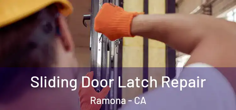  Sliding Door Latch Repair Ramona - CA