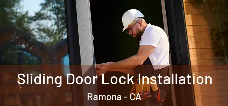 Sliding Door Lock Installation Ramona - CA