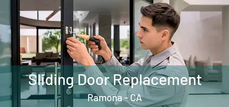 Sliding Door Replacement Ramona - CA