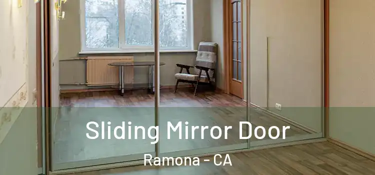  Sliding Mirror Door Ramona - CA