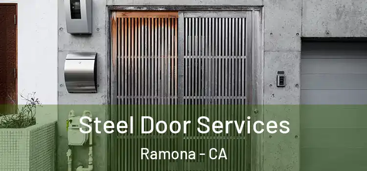 Steel Door Services Ramona - CA