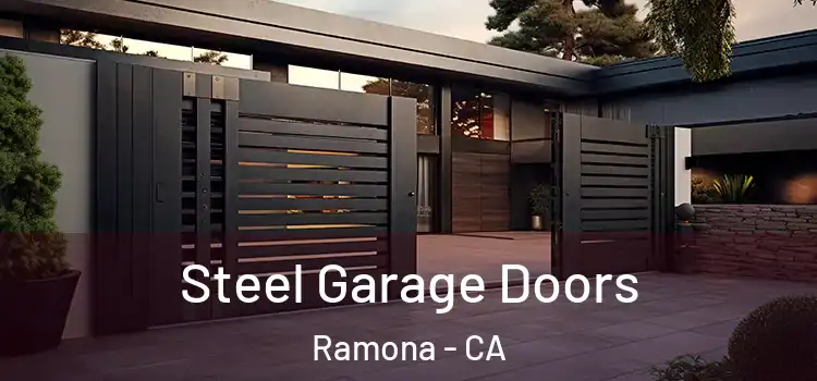 Steel Garage Doors Ramona - CA